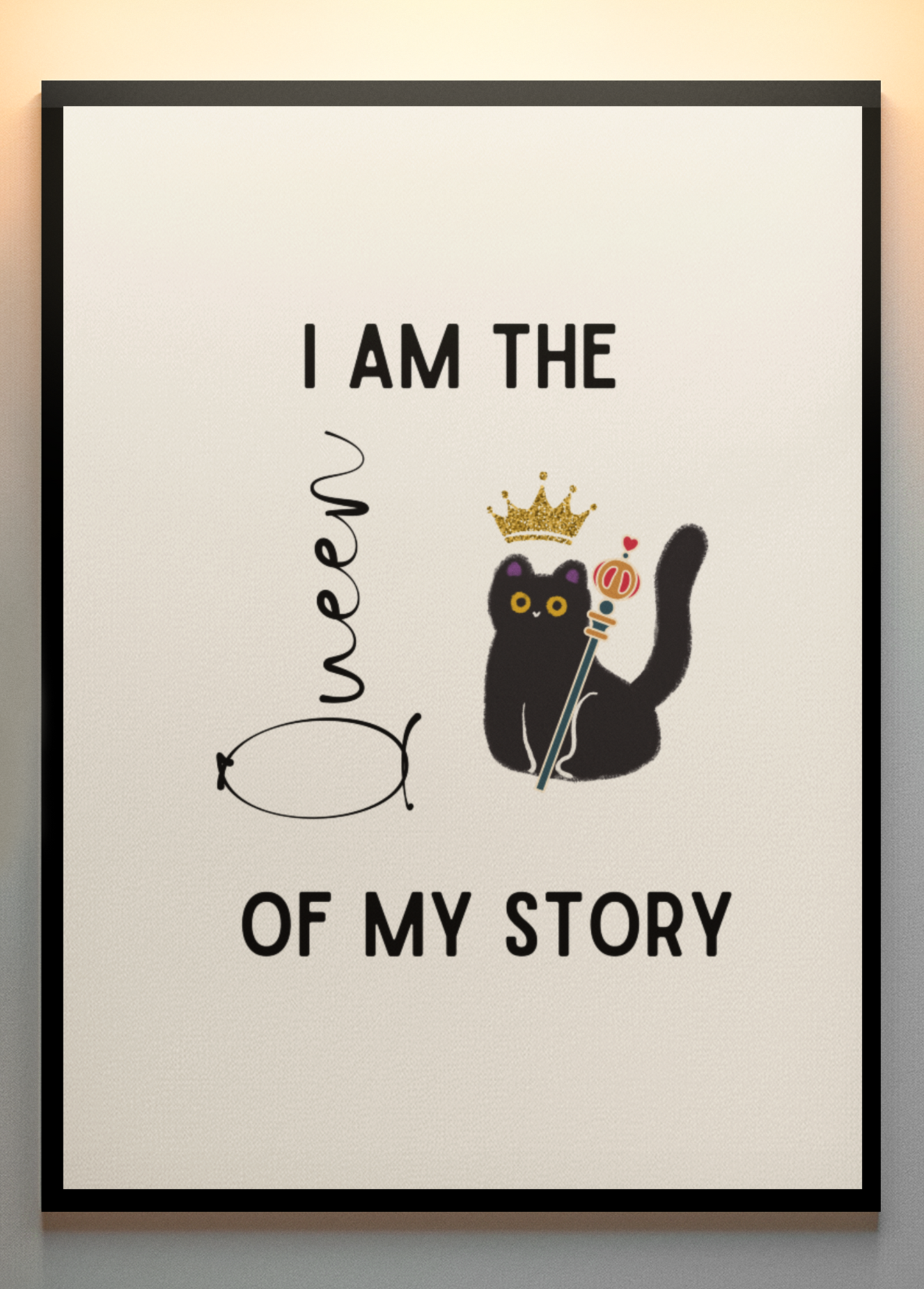 Build your NARRATIVE | I Am the Queen of My Story – Digital Cat Wall Art