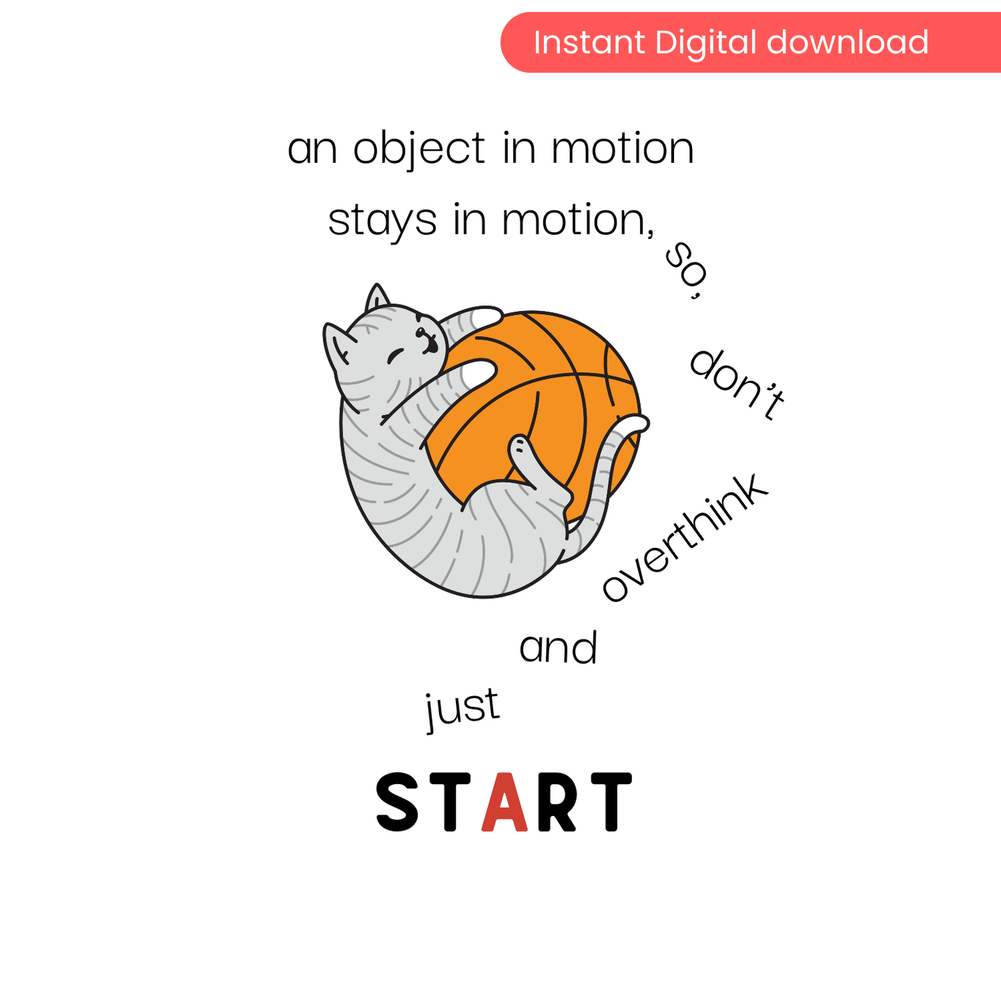 OVERCOME resistance & get STARTED | An Object in Motion Stays in Motion – Digital Wall Art